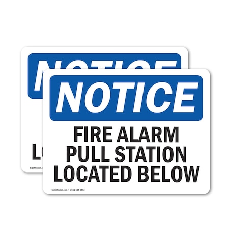 Signmission Fire Alarm Pull Station Located Below, 10 in W x Rectangle, Vinyl Decal OS-2PACK-NS-D-710-L-12543